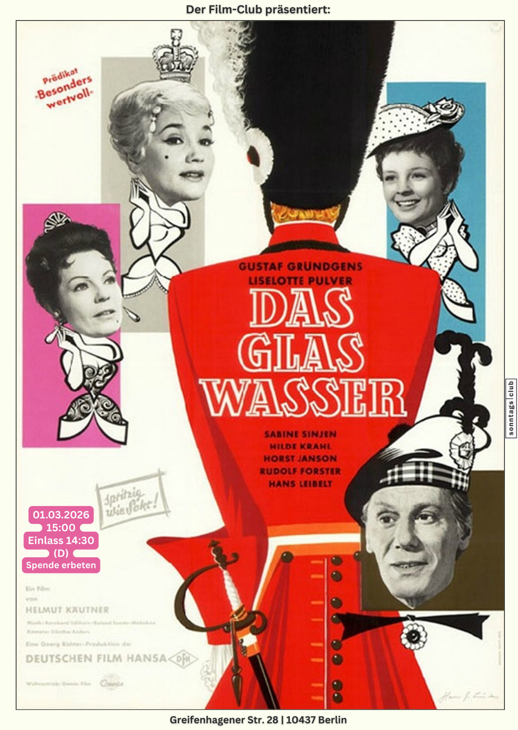 Filmplakat für ‚Das Glas Wasser‘ mit rotem Uniformmantel und dekorativen Elementen, Text mit Filmtitel und Schauspielernamen. Hinweis auf Film-Club-Vorführung am 1. März 2026 um 15 Uhr, Ort: Greifenhagener Str. 28, Berlin.