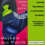 Plakat zur Lesung mit Kay Matter am 11. November um 19:30 Uhr im Sonntags-Club. Links eine Illustration mit Person und Wärmflasche, rechts grüne Fläche mit Veranstaltungsdetails und Maskenempfehlung.