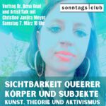 Poster für einen Vortrag und Artist Talk zur ‚Sichtbarkeit queerer Körper und Subjekte‘, mit textbasiertem Layout in Türkis und Weiß.