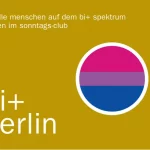 für alle Menschen auf dem bi+ Spektrum Treffen im sonntags-Club