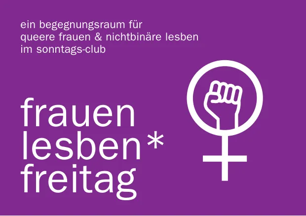 ein Begegnungsraum für queere Frauen & nichtbinäre Lesben im Sonntags-Club