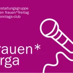 Veranstaltungsgruppe für den Frauen*Freitag im Sonntags-Club