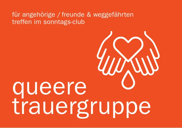 für Angehörige / Freunde & Weggefährten Treffen im Sonntags-Club