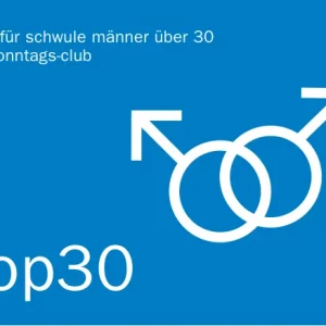 Blaues Plakat mit weißem Text: ‚Treff für schwule Männer über 30 im Sonntags-Club‘ und zwei ineinandergreifenden Männersymbolen.