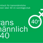 Stammtisch für transmännliche Personen über 40 im Sonntags-Club