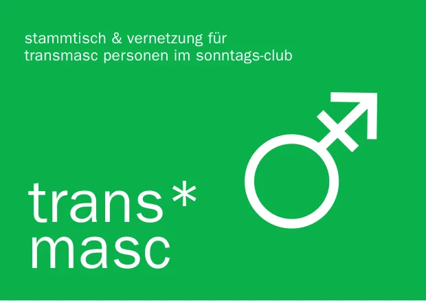 Stammtisch und Vernetzung für transmasc Personen im Sonntags-Club