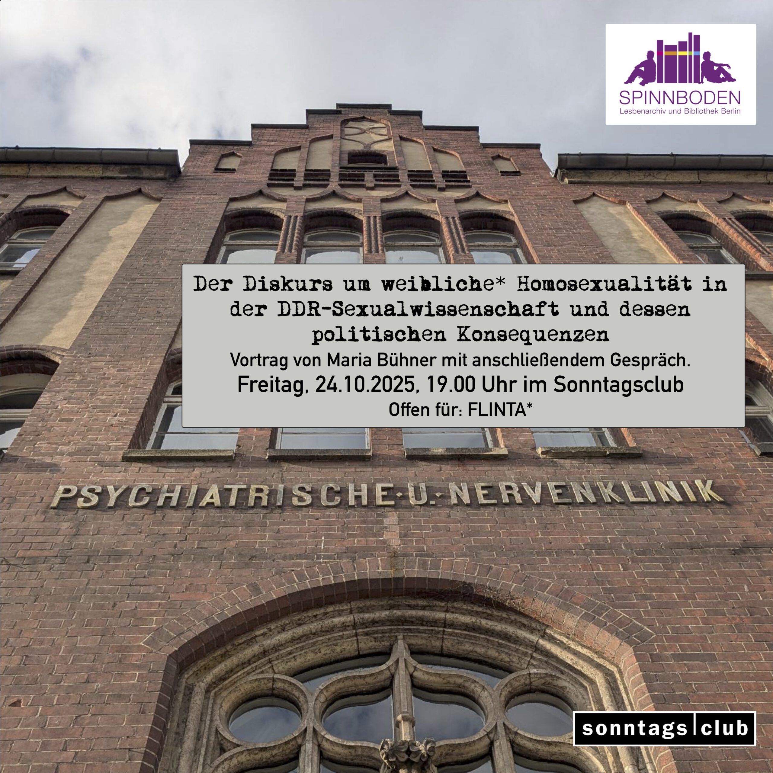 Veranstaltungsankündigung vor historischer Klinikfassade mit Infos zum Vortrag über weibliche Homosexualität in der DDR am 24.10.2025 im Sonntagsclub.